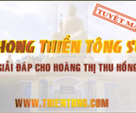 Phong Thiền Tông Sư – Tuyệt Mật – Giải Đáp Cho Hoàng Thị Thu Hồng