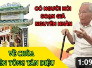 Có người hỏi soạn giả Nguyễn Nhân về chùa Thiền Tông Tân Diệu