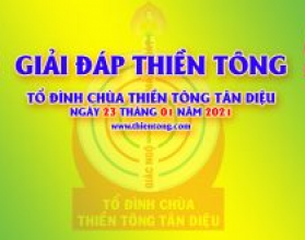 Giải Đáp Đạo Phật Khoa học Thiền Tông 23-01-2021