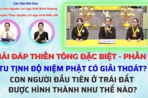 Giải đáp Thiền tông  2025  Phần 17:  Tu Tịnh độ có giải thoát không? Con người đầu tiên