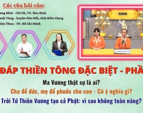 Giải đáp Thiền tông 2025 - Phần 19:   Ma Vương là ai? Cha để đức cho con?
