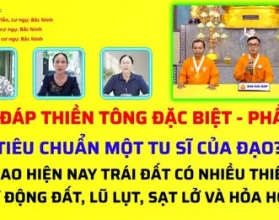 Giải Đáp Thiền Tông 2026 - Đặc Biệt Phần 22:  Tại sao Trái đất nhiều Thiên tai, Lũ lụt, Hỏa hoạn