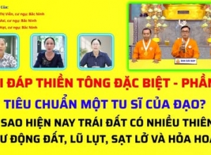 Giải Đáp Thiền Tông 2026 - Đặc Biệt Phần 22:  Tại sao Trái đất nhiều Thiên tai, Lũ lụt, Hỏa hoạn