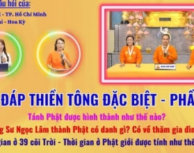  Giải đáp Thiền tông 2026 - Đặc biệt Phần 24: Tánh Phật được hình thành như thế nào?
